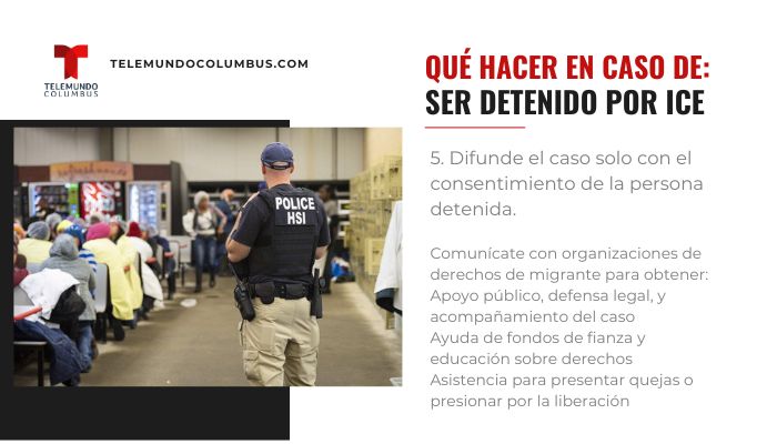 Si ICE detiene a alguien, que pasos debemos seguir