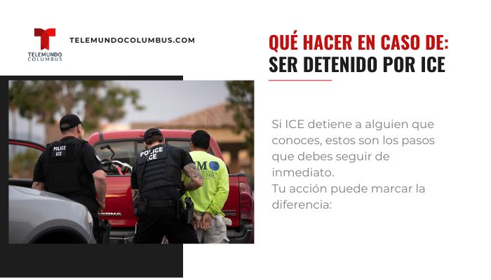 Si ICE detiene a alguien, que pasos debemos seguir