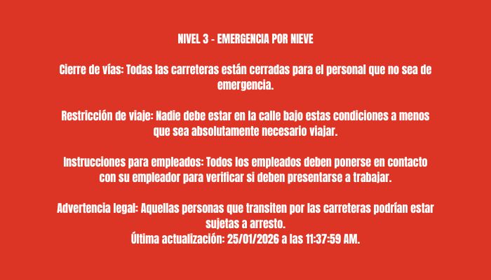 Carreteras cerradas y riesgo de arresto por Emergencia de Nieve Nivel 3. Consulta las restricciones de viaje vigentes.